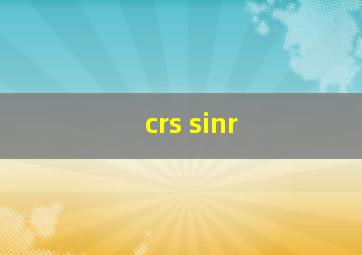 crs sinr